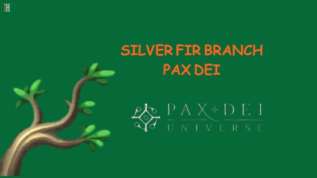 silver fir branch pax dei