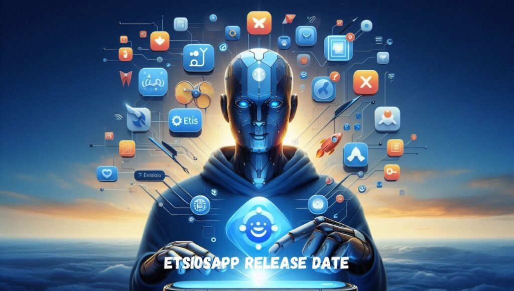 Etsiosapp Release Date