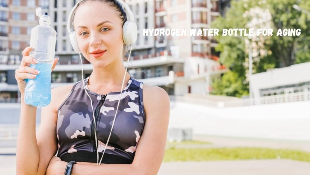 hydrogen water bottle for aging