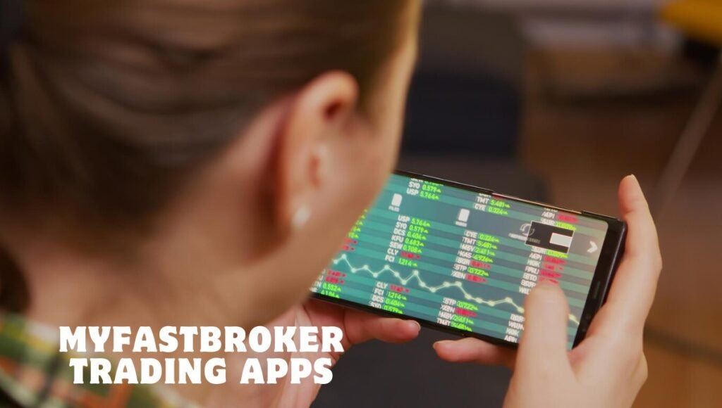 Myfastbroker Trading Apps